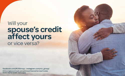 Will your spouse’s credit affect yours or vice versa