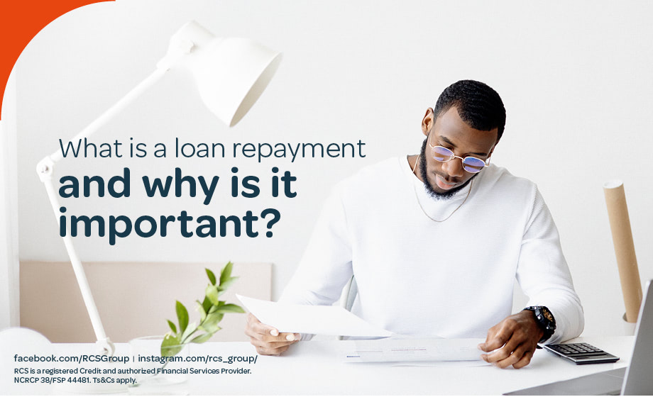 What is loan repayment and why is it important? RCS Group